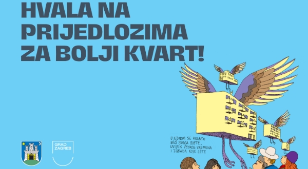 Hvala na idejama za bolje kvartove!